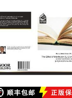 预订 The Effect of interleukin (IL)-2 on some functions of polymorphonuclea [9783330857896]