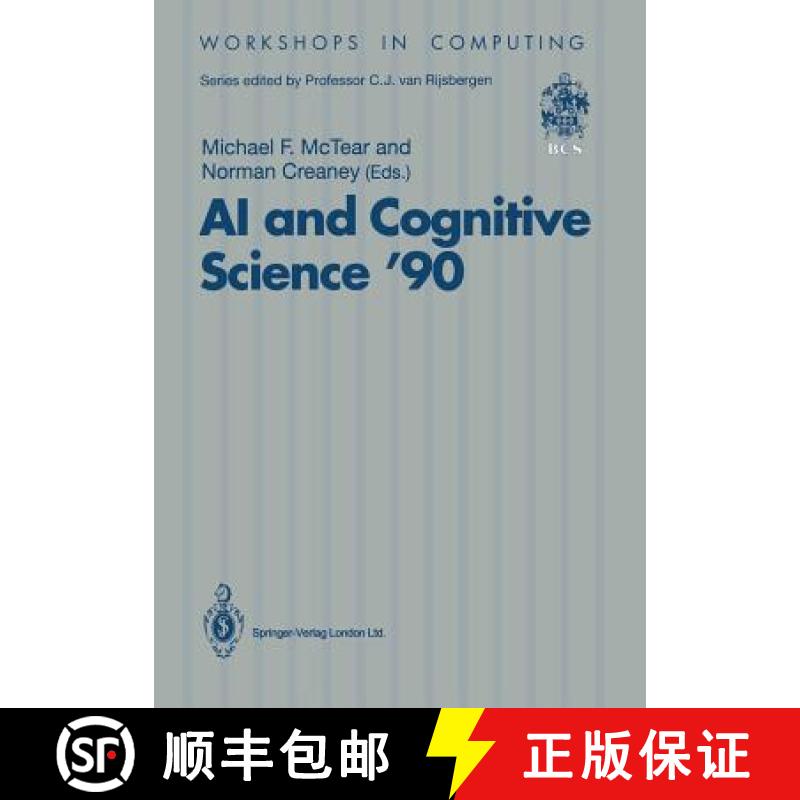 【3-4周达】AI and Cognitive Science '90 : University of Ulster at Jordanstown 20-21 September 1990 [9783540196532]