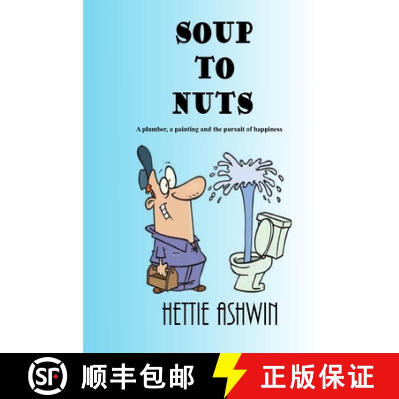 【3-4周达】Soup to Nuts: A jaunty adventure and a tricky art heist (12 terrific laugh out loud series... [9782491490300]
