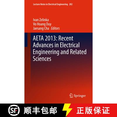 【3-4周达】AETA 2013: Recent Advances in Electrical Engineering and Related Sciences [9783642419676]