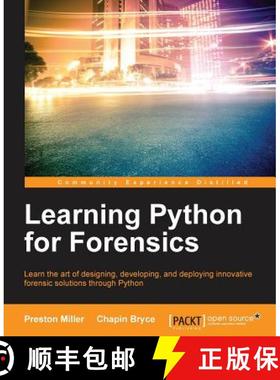 预订 Learning Python for Forensics: Learn the art of designing, developing, and deploying innovative ... [9781783285235]