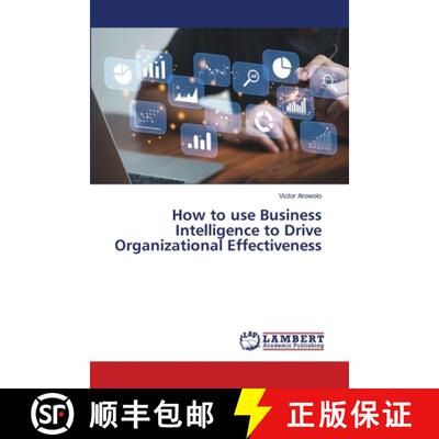 【3-4周达】How to use Business Intelligence to Drive Organizational Effectiveness [9786207805747]