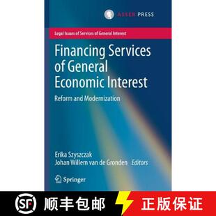 Economic Interest Modernization Financing and 4周达 9789067049634 Services Reform General
