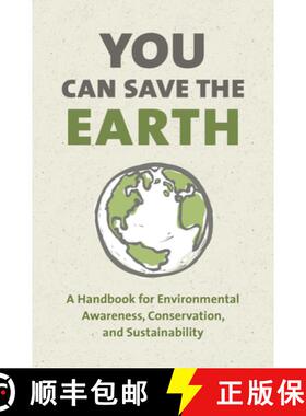【3-4周达】You Can Save the Earth, Revised Edition: A Handbook for Environmental Awareness, Conservat... [9781578266708]