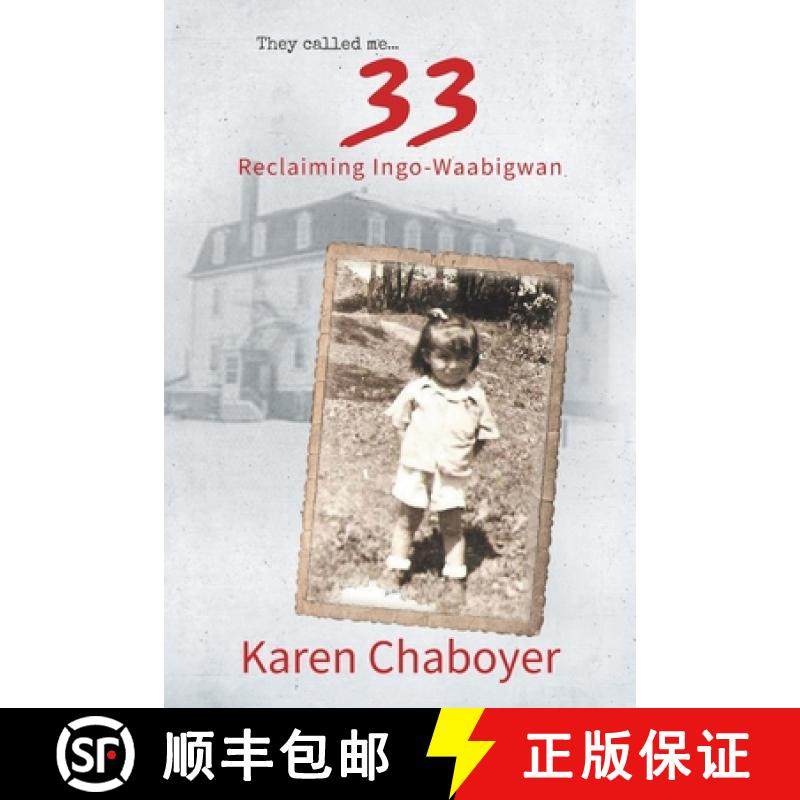 预订 They Called Me 33: Reclaiming Ingo-Waabigwan [9780228811084]