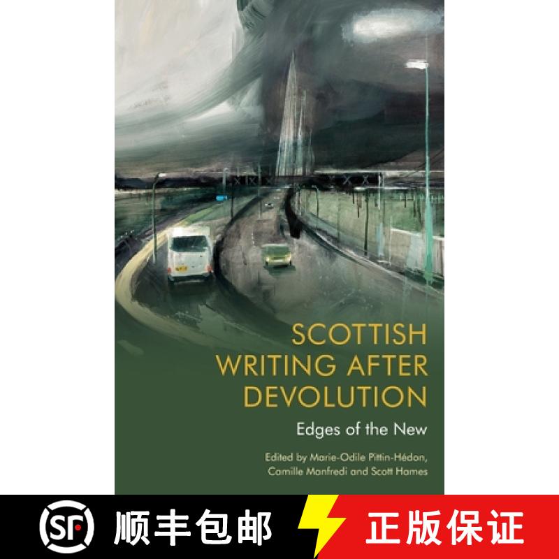 【2-3周达】Scottish Writing After Devolution: Edges of the New [9781474486187]