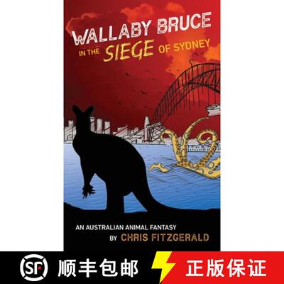 【3-4周达】Wallaby Bruce in the Siege of Sydney: An Australian Animal Fantasy [9781922261823]