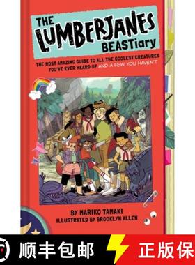 预订 The Lumberjanes Beastiary: The Most Amazing Guide to All the Coolest Creatures You've Ever Heard... [9781419736445]