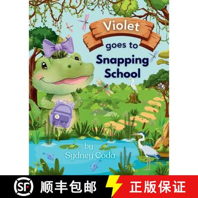 【3-4周达】Violet Goes to Snapping School [9781737409939]