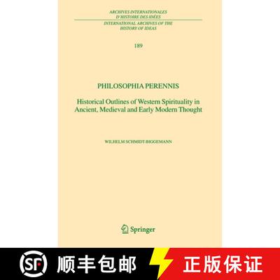 【3-4周达】精装 Philosophia perennis : Historical Outlines of Western Spirituality in Ancient, Mediev... [9781402030666]