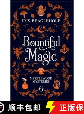 【3-4周达】Bountiful Magic: Myrtlewood Mysteries Book 6 [9781991173560]