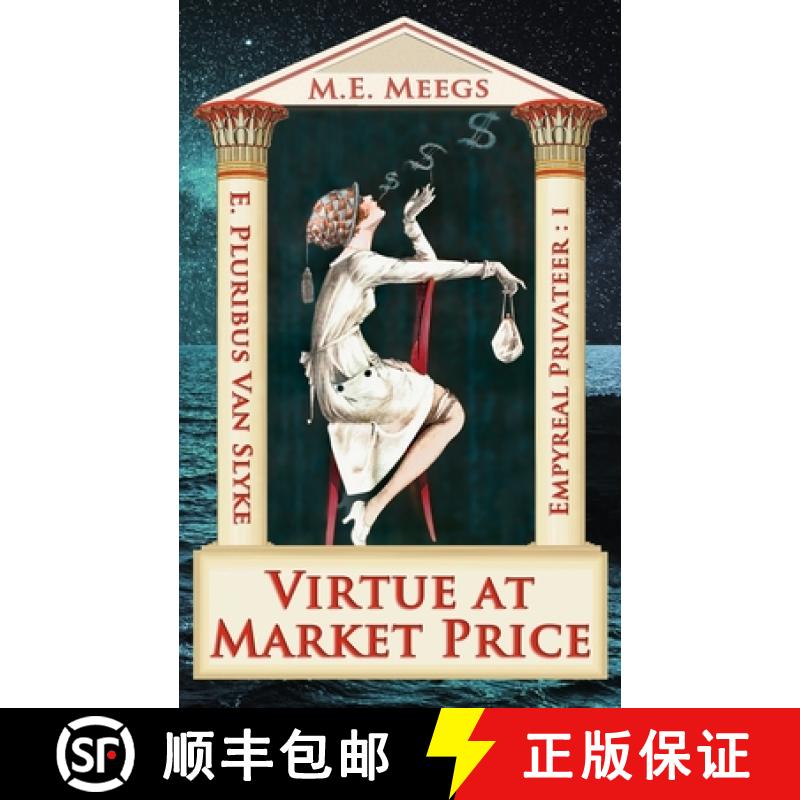 【3-4周达】Virtue at Market Price: A Saucy Tale of Airborne Pirates and Sins Personified [9781938710346]