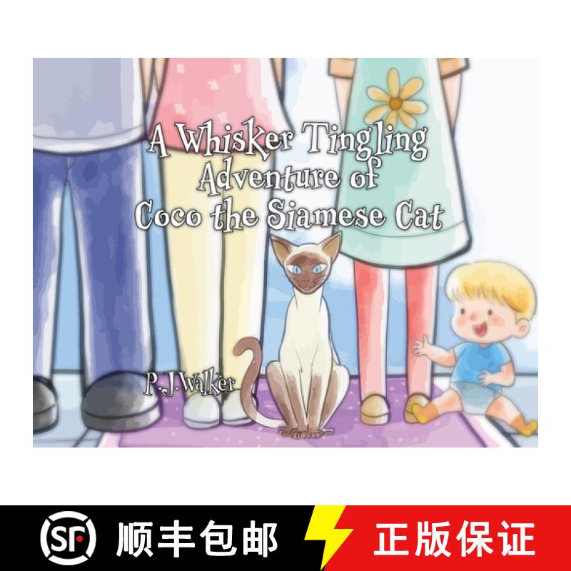【3-4周达】A Whisker Tingling Adventure of Coco the Siamese Cat [9798822953499]