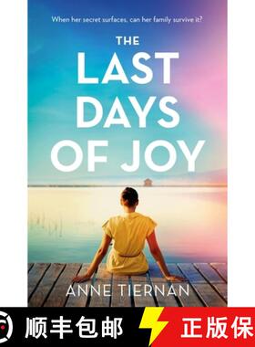 【3-4周达】The Last Days of Joy: The bestselling novel of a simmering family secret, perfect for summ... [9781472299635]