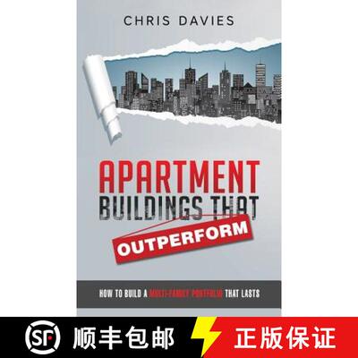 【3-4周达】Apartment Buildings that Outperform: How To Build A Multi-Family Portfolio That Lasts [9780995210301]
