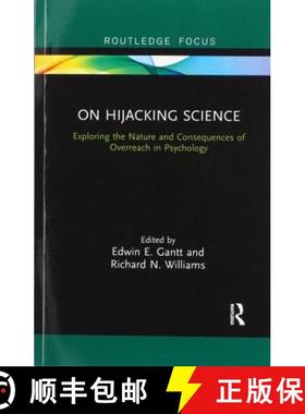 【3-4周达】On Hijacking Science: Exploring the Nature and Consequences of Overreach in Psychology [9780367856144]