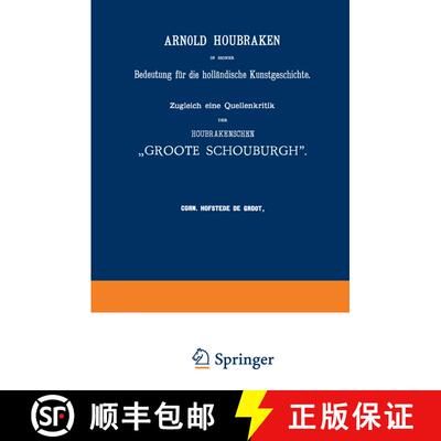 【3-4周达】Arnold Houbraken in seiner Bedeutung für die holländische Kunstgeschichte: Zugleich eine... [9789401181921]
