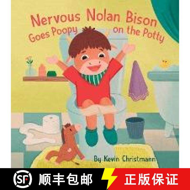 预订 Nervous Nolan Bison Goes Poopy on the Potty [9798987297308]