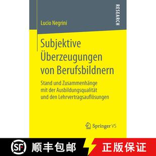 【3-4周达】Subjektive UEberzeugungen von Berufsbildnern: Stand und Zusammenhange mit der Ausbildungsq... [9783658118020]