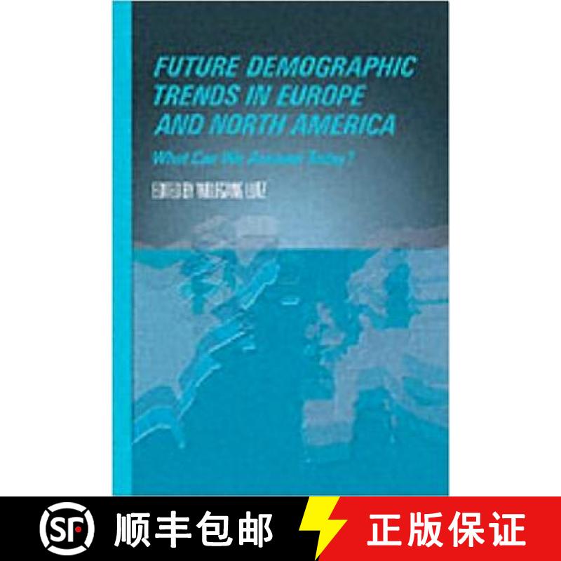 【3-4周达】Future Demographic Trends in Europe and North America: What Can We Assume Today? [9780124604452]