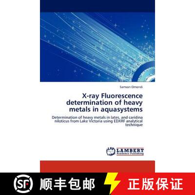 预订 X-ray Fluorescence determination of heavy metals in aquasystems [9783848491629]