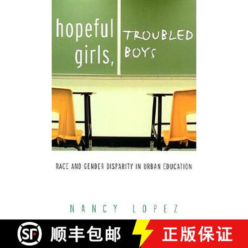 【3-4周达】Hopeful Girls, Troubled Boys: Race and Gender Disparity in Urban Education [9780415930758]