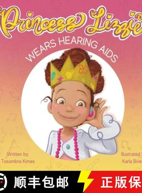 预订 Princess Lizzie Wears Hearing Aids [9781955464048]