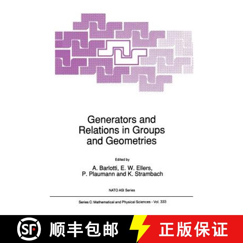 【4周达】Generators and Relations in Groups and Geometries [9789401054966]