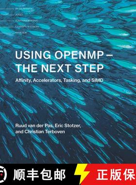 【3-4周达】Using Openmp--The Next Step: Affinity, Accelerators, Tasking, and Simd [9780262534789]