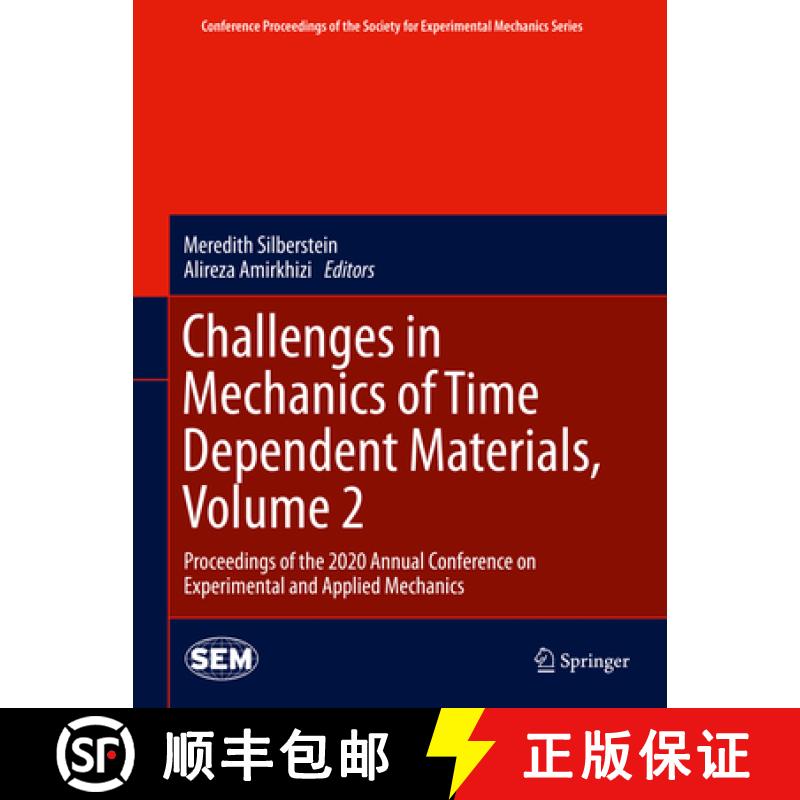 【3-4周达】Challenges in Mechanics of Time Dependent Materials, Volume 2: Proceedings of the 2020 Ann... [9783030595418]