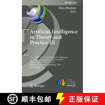 【3-4周达】精装 Artificial Intelligence in Theory and Practice III: Third IFIP TC 12 International Co... [9783642152856]