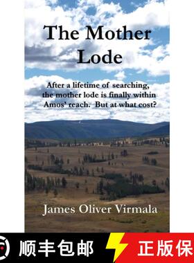 【3-4周达】The Mother Lode: After a lifetime of searching, the mother lode is finally within Amos' re... [9781734002126]