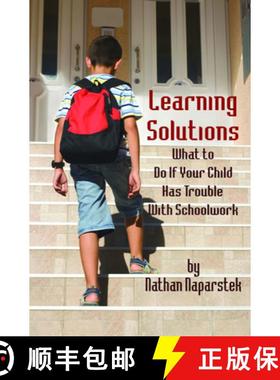 【3-4周达】Learning Solutions: What to Do If Your Child Has Trouble with Schoolwork [9781607523208]