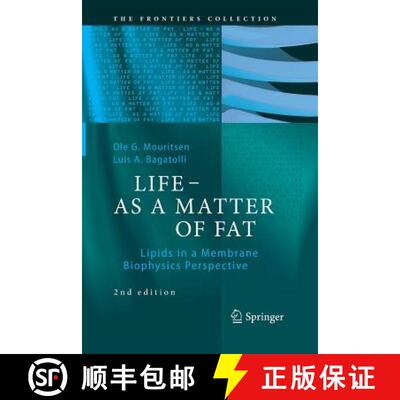 【3-4周达】LIFE - AS A MATTER OF FAT : Lipids in a Membrane Biophysics Perspective [9783319330525]