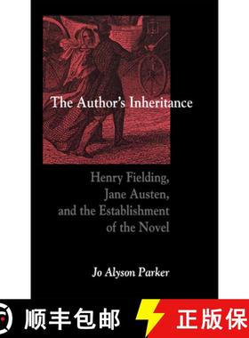【3-4周达】Author's Inheritance: Henry Fielding, Jane Austen, and the Establishment of the Novel [9780875802398]