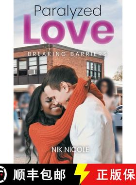 【3-4周达】Paralyzed Love: Breaking Barriers [9798893152999]