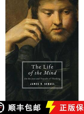 【3-4周达】The Life of the Mind: On the Joys and Travails of Thinking [9781933859613]