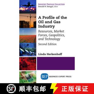 【3-4周达】A Profile of the Oil and Gas Industry, Second Edition: Resources, Market Forces, Geopoliti... [9781631579011]
