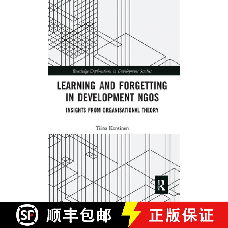 【3-4周达】Learning and Forgetting in Development NGOs: Insights from Organisational Theory [9780367666361]