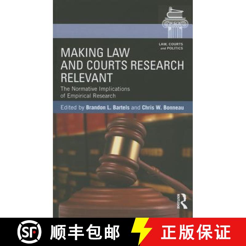 【3-4周达】Making Law and Courts Research Relevant : The Normative Implications of Empirical Research [9781138021921]