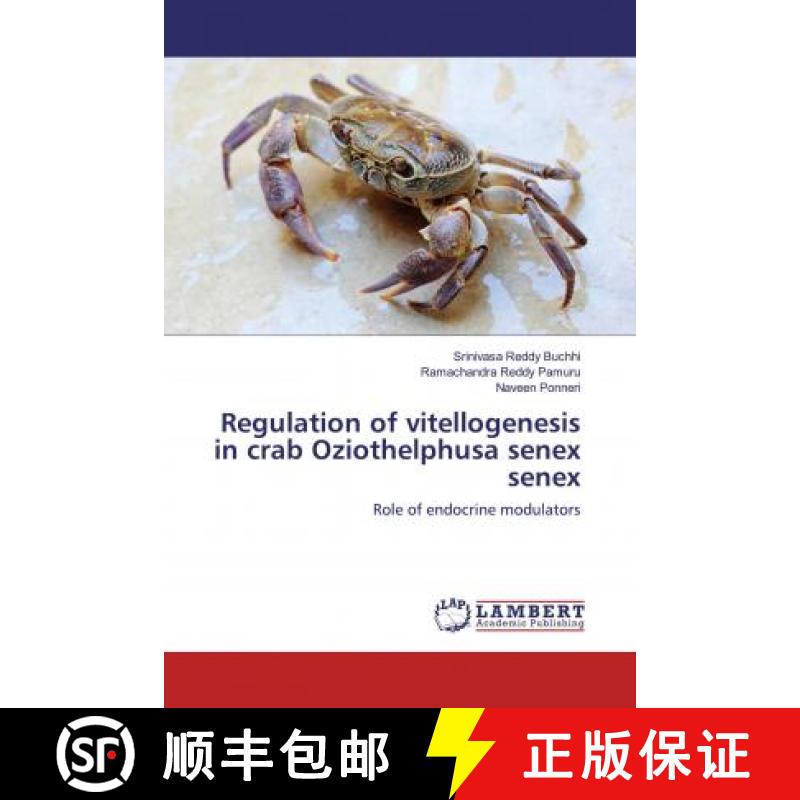 预订 Regulation of vitellogenesis in crab Oziothelphusa senex senex [9786200286918]