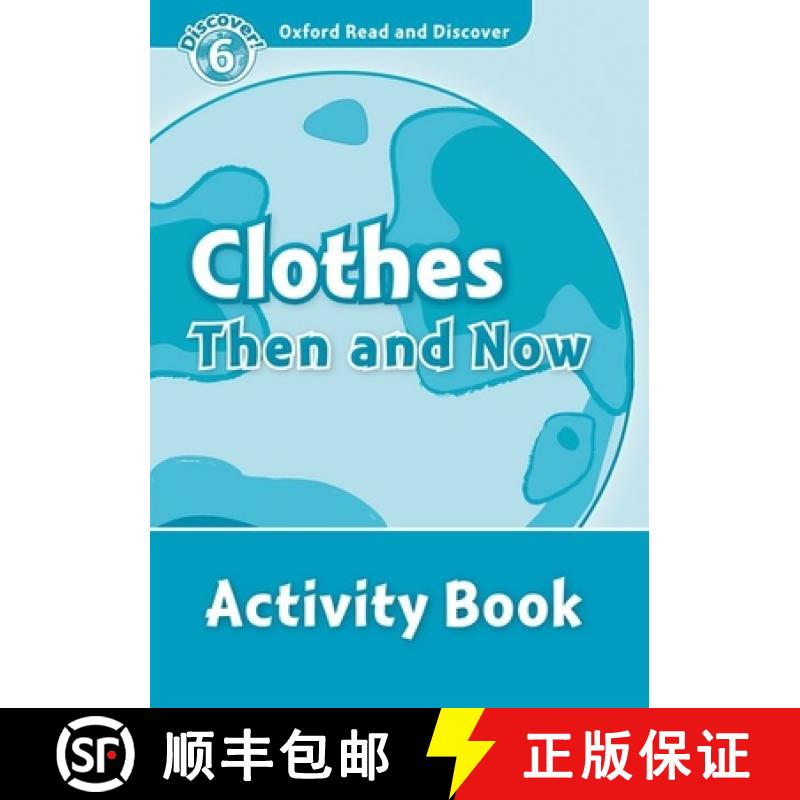 Oxford Read and Discover: Level 6: 1,050-Word Vocabularyclothes Then and Now Activity Book [9780194645713]