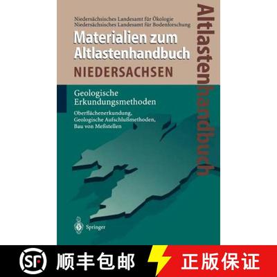 【3-4周达】Altlastenhandbuch des Landes Niedersachsen. Materialienband : Geologische Erkundungsmethoden [9783642643866]