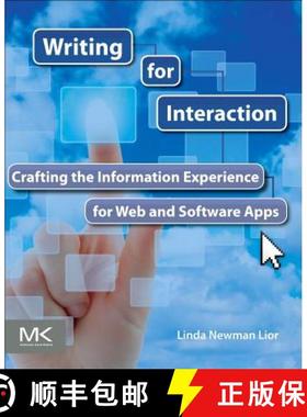 【3-4周达】Writing for Interaction: Crafting the Information Experience for Web and Software Apps [9780123948137]