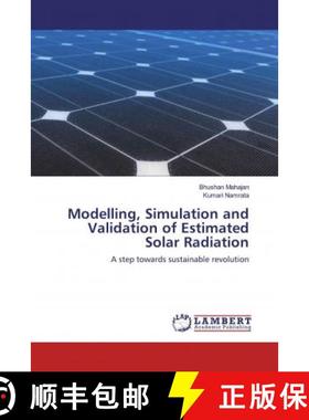 预订 Modelling, Simulation and Validation of Estimated Solar Radiation [9786200477897]