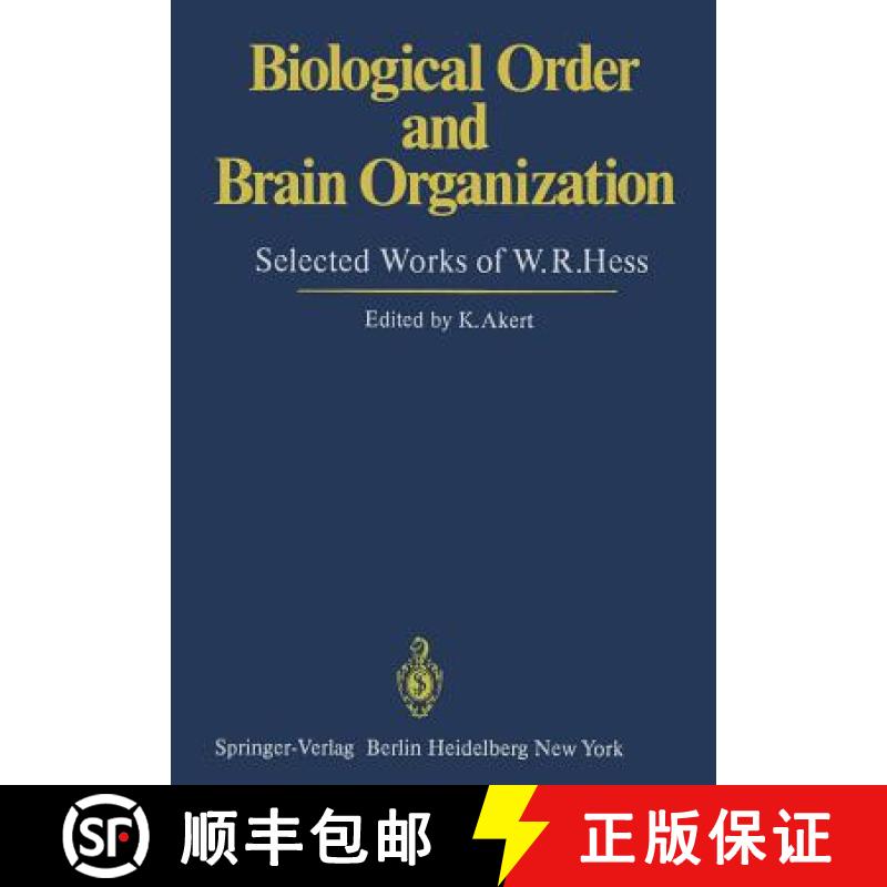【3-4周达】Biological Order and Brain Organization : Selected Works of W.R.Hess [9783642679506]