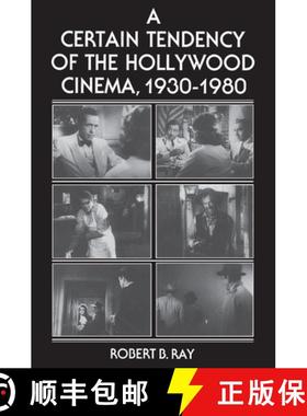 【3-4周达】A Certain Tendency of the Hollywood Cinema, 1930-1980 [9780691101743]