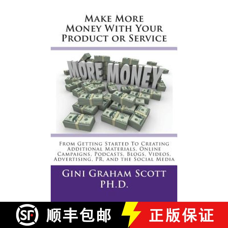 【3-4周达】Make More Money with Your Product or Service: From Getting Started to Creating Additional ... [9781947466852]