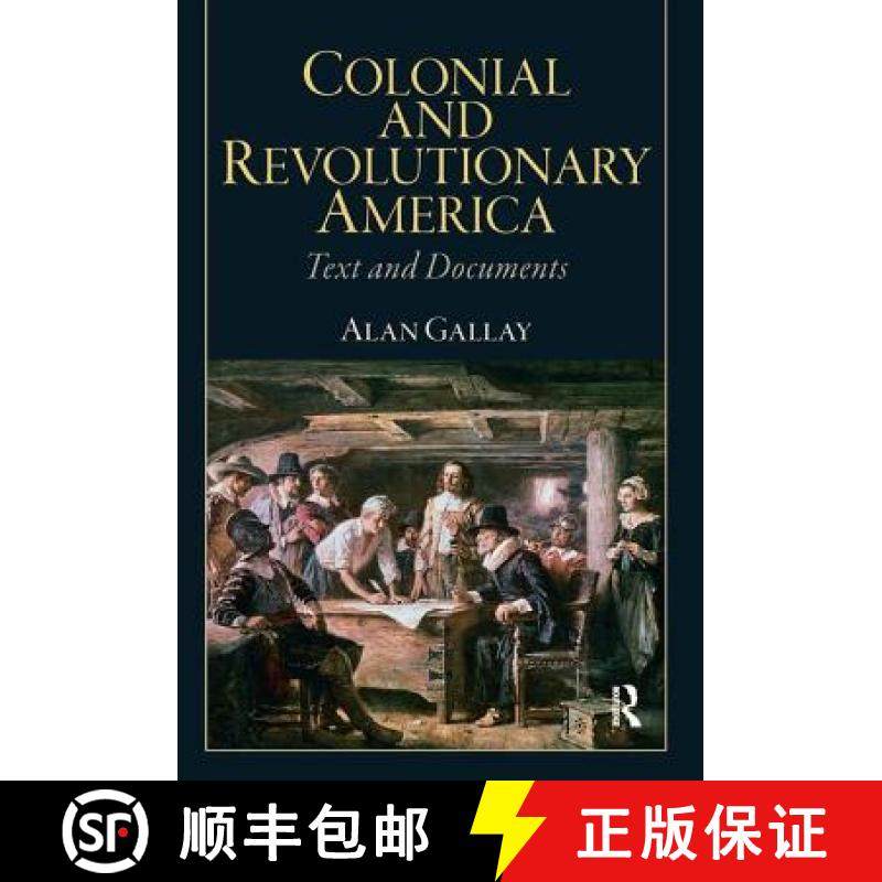 【3-4周达】Colonial and Revolutionary America: Text and Documents [9780205809691]