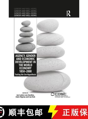 【3-4周达】Agency, Gender and Economic Development in the World Economy 1850-2000 : Testing the Sen H... [9780367349233]